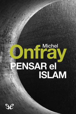 Michel Onfray - Pensar el islam