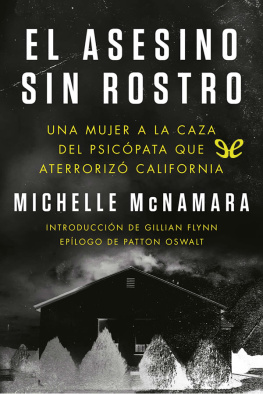 Michelle McNamara - El asesino sin rostro