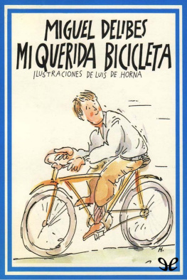 Miguel Delibes Mi querida bicicleta