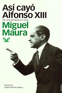 Miguel Maura Así cayó Alfonso XIII