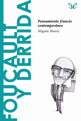 Miguel Morey - Foucault y Derrida