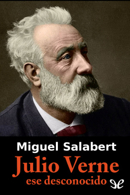 Miguel Salabert Julio Verne, ese desconocido