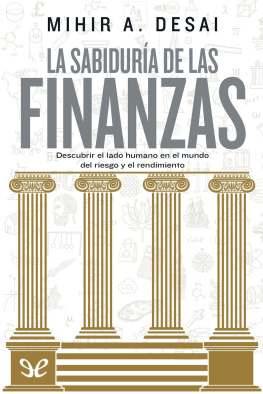 Mihir A. Desai - La sabiduría de las finanzas