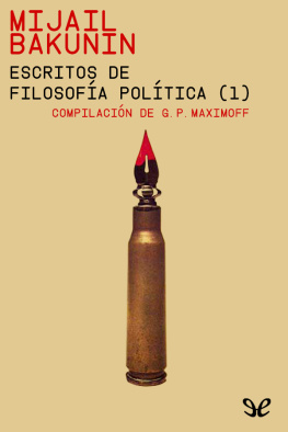 Mijail Bakunin - Escritos de filosofía política (1)