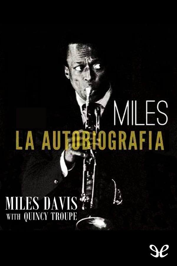 Miles Davis ha sido uno de los músicos más importantes e influyentes del mundo - photo 1