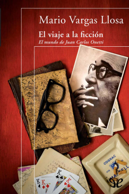 Mario Vargas Llosa El viaje a la ficción