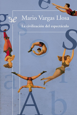 Mario Vargas Llosa - La civilización del espectáculo