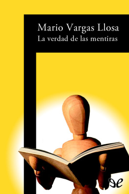 Mario Vargas Llosa - La verdad de las mentiras