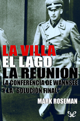 Mark Roseman - La villa, el lago, la reunión