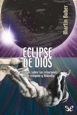 Martin Buber - Eclipse de Dios