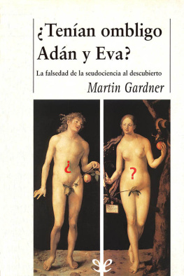 Martin Gardner - ¿Tenían ombligo Adán y Eva?