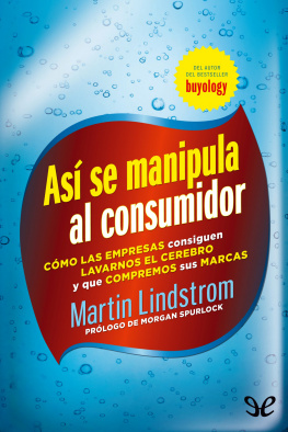 Martin Lindstrom - Así se manipula al consumidor