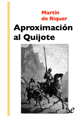 Martín de Riquer - Aproximación al Quijote