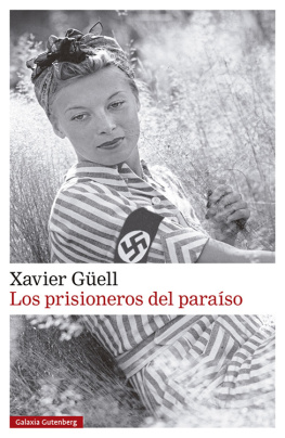 Xavier Güell Los prisioneros del paraíso