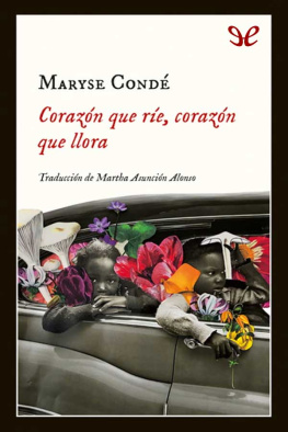 Maryse Condé - Corazón que ríe, corazón que llora