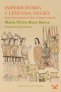 María Elvira Roca Barea - Imperiofobia y leyenda negra