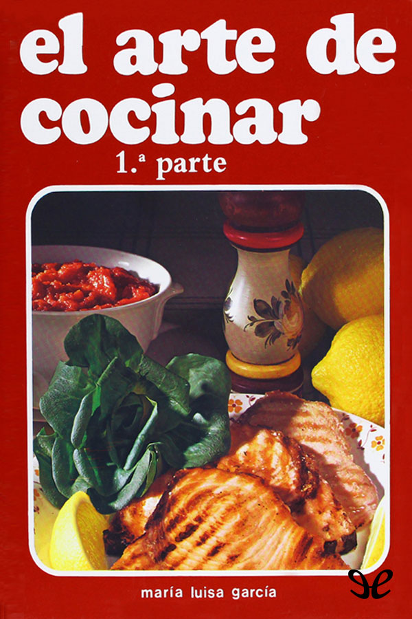 Podemos resumir todos los platos que se encuentran en este libro con dos - photo 1