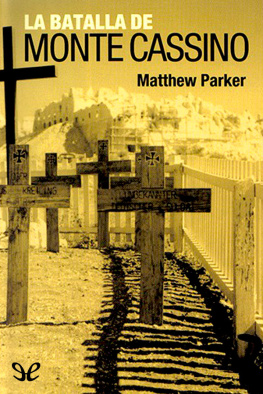 Matthew Parker La batalla de Monte Cassino