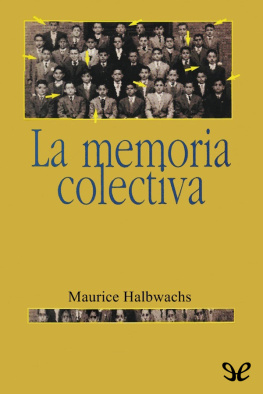 Maurice Halbwachs - La memoria colectiva