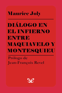 Maurice Joly - Diálogo en el infierno entre Maquiavelo y Montesquieu
