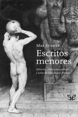 Max Stirner - Escritos menores