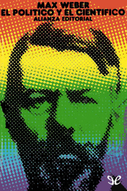 Max Weber El político y el científico