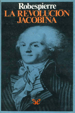 Maximilien Robespierre La revolución jacobina