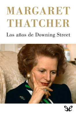 Margaret Thatcher - Los años de Downing Street