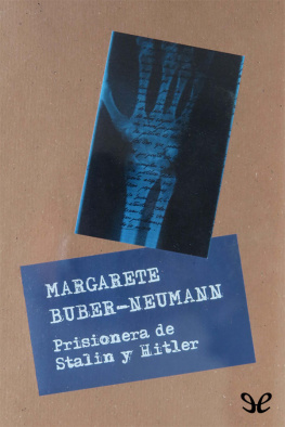 Margarete Buber-Neumann Prisionera de Stalin y Hitler