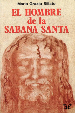 Maria Grazia Siliato - El hombre de la Sábana Santa
