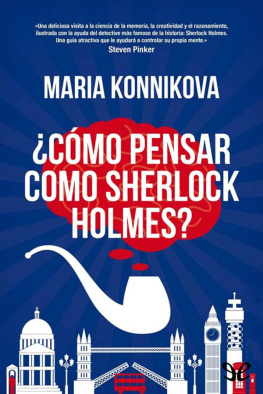 Maria Konnikova - ¿Cómo pensar como Sherlock Holmes?