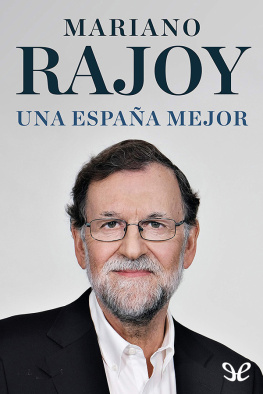 Mariano Rajoy - Una España mejor