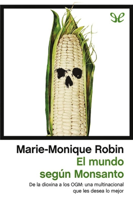 Marie-Monique Robin El mundo según Monsanto