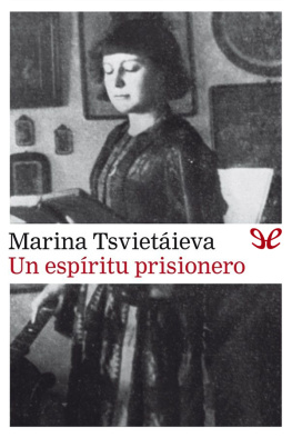 Marina Tsvietáieva - Un espíritu prisionero