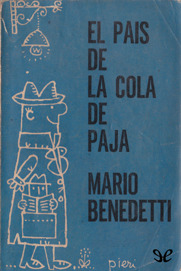 A partir de su publicación en 1960 El país de la cola de paja desató - photo 1