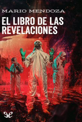Mario Mendoza - El libro de las revelaciones