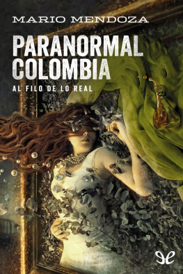 Mario Mendoza Paranormal Colombia