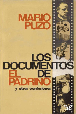 Mario Puzo Los documentos de «El Padrino» y otras confesiones