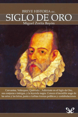 Miguel Zorita Bayón - Breve historia del Siglo de Oro