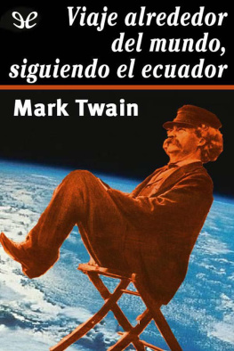 Mark Twain - Viaje alrededor del mundo, siguiendo el Ecuador