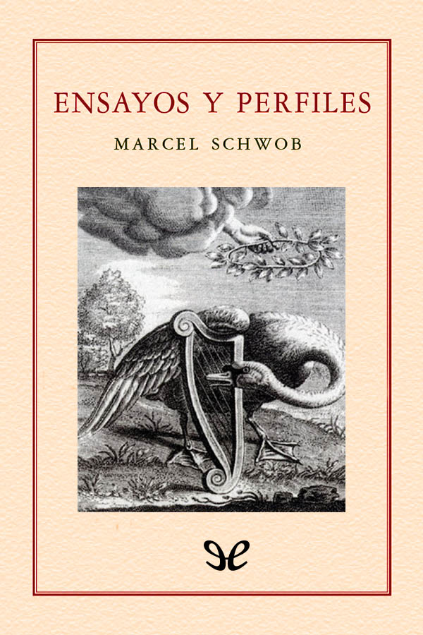 Marcel Schwob Chaville 1867-París 1905 es uno de esos escritores cuya vida - photo 1