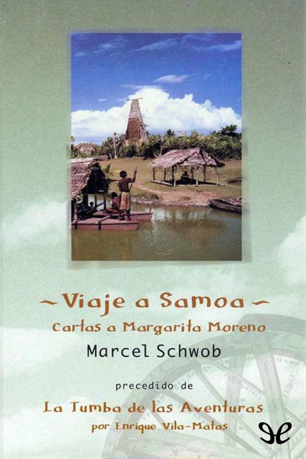 En 1901 el escritor francés Marcel Schwob emprende un viaje a Samoa Se - photo 1