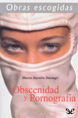 Marco Aurelio Denegri - Obscenidad y Pornografía