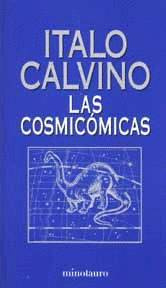 Italo Calvino Las Cosmicomicas Trad Aurora Bernárdez La distancia de la luna - photo 1