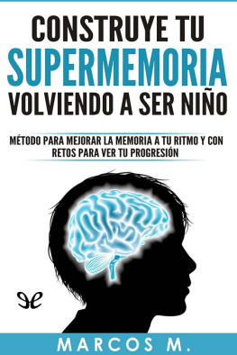 Marcos Múgica - Construye tu supermemoria volviendo a ser niño