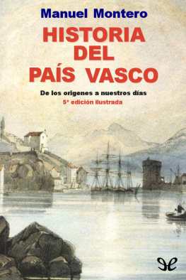 Manuel Montero - Historia del País Vasco