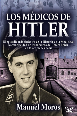 Manuel Moros Peña Los médicos de Hitler