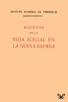 Manuel Romero de Terreros - Bocetos de la vida social en la Nueva España