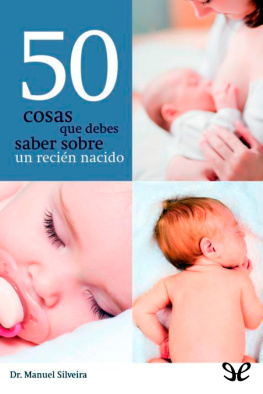 Manuel Silveira - 50 cosas que debes saber sobre un recién nacido