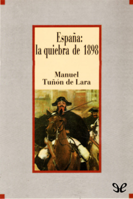 Manuel Tuñón de Lara - España.La quiebra de 1898
